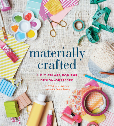 Materially Crafted Victoria Hudgins