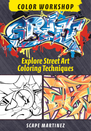 Graff Color Workshop Explore Street Art Coloring Techniques Scape Martinez