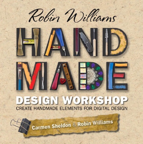 Robin Williams Handmade Design Workshop Create Handmade Elements For Digital Design Robin Williams
