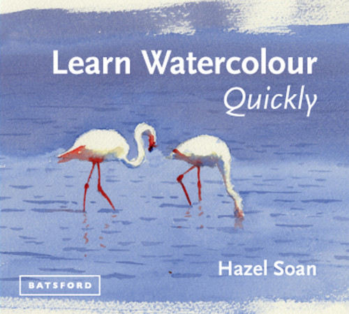 Learn Watercolour Quickly Hazel Soan