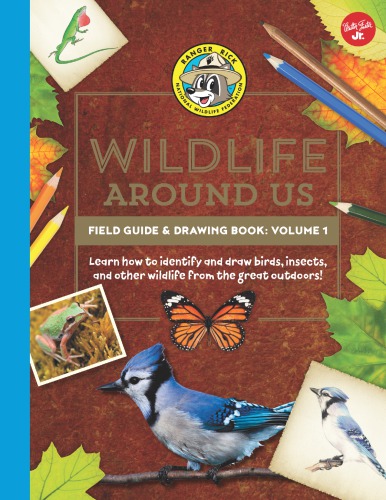 Ranger Ricks Wildlife Around Us Field Guide Drawing Book Volume 1 Walter Foster Jr Creative Team