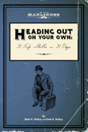 Heading Out On Your Own 31 Basic Life Skills In 31 Days Book 3 In The Art Of Manliness 5 Book Series Mckay