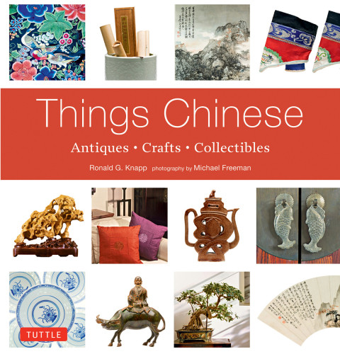 Things Chinese Antiques Crafts Collectibles Ronald G Knapp