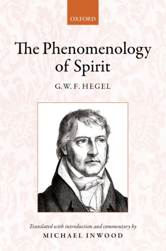 The Phenomenology Of Spirit Translation With Introduction And Commentary G W Hegel
