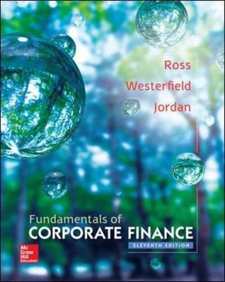 Fundamentals Of Corporate Finance 11th Stephen A Ross Randolph W Westerfield Bradford D Jordan