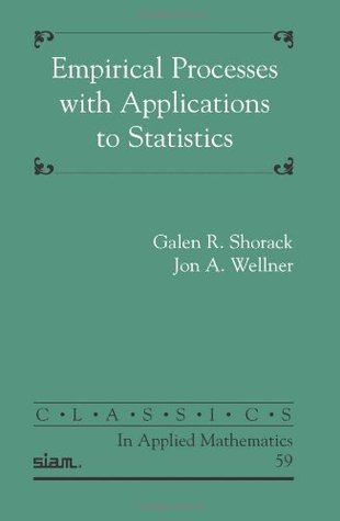 Empirical Processes With Applications To Statistics Galen R Shorack Jon A Wellner
