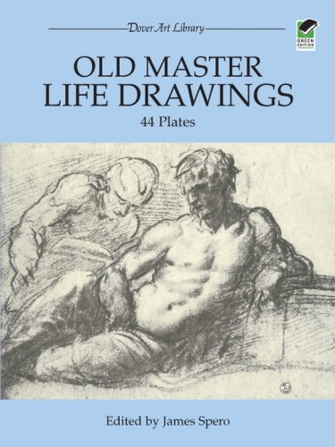 Old Master Life Drawings 44 Plates James Spero