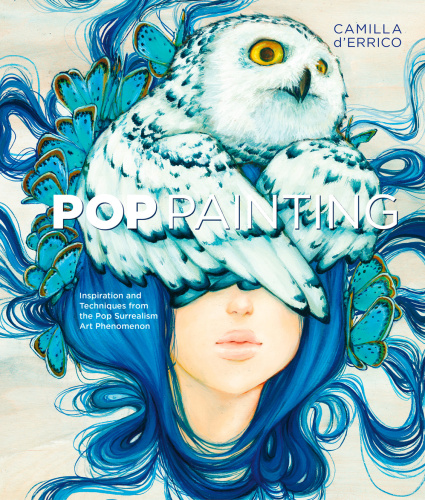 Pop Painting Inspiration And Techniques From The Pop Surrealism Art Phenomenon Camilla Derrico