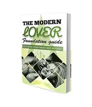 The Modern Lover Foundation Guide Kindle Edition Jules Modernlover