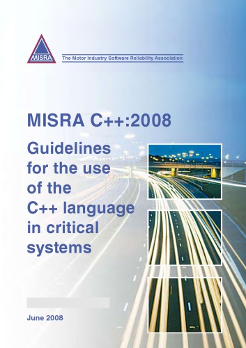 Guidelines For The Use Of The C Language In Critical Systems Misra C 2008 Motor Industry Software Reliability Association