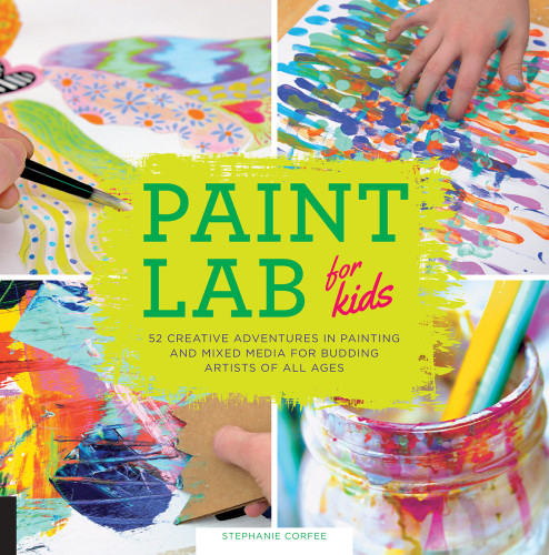 Paint Lab For Kids Stephanie Corfee