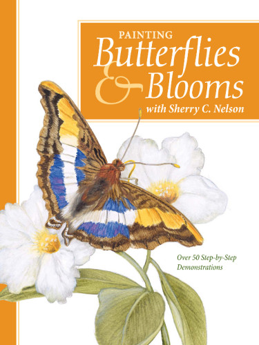 Painting Butterflies Blooms With Sherry C Nelson Sherry C Nelson