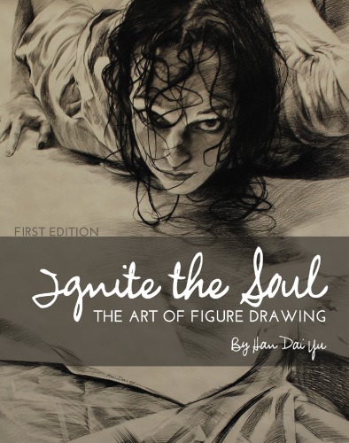 Ignite The Soul The Art Of Figure Drawing Han Daiyu