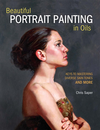Beautiful Portrait Painting In Oils Keys To Mastering Diverse Skin Tones And More Chris Saper
