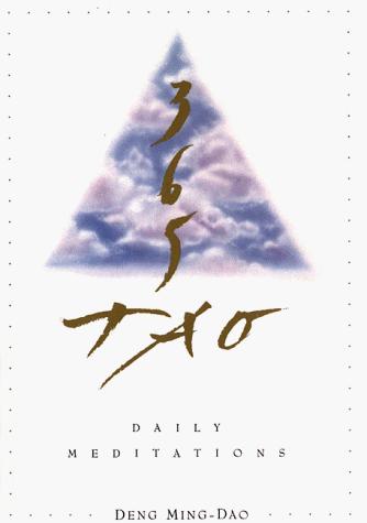 365 Tao Daily Meditations 1 Edition Mingdao Deng