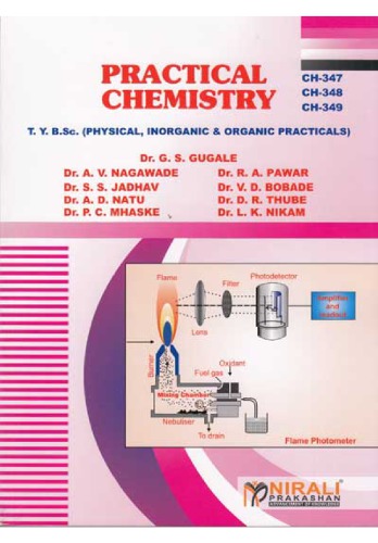 Practical Chemistry B Sc G S Gugale A V Nagawade R A Pawar S S Jadhav V D Bobade A D Natu D R Thube P C Mhaske L K Nikam Nirali Prakashan Gugale A V Nagawade R A Pawar S S Jadhav V D Bobade A D Natu D R Thube P C Mhaske L K Nikam