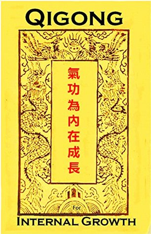 Qigong For Internal Growth Eight Brocades And Other Exercises To Develop Your Energy Kindle Edition Robert Downey Lavericia Copeland