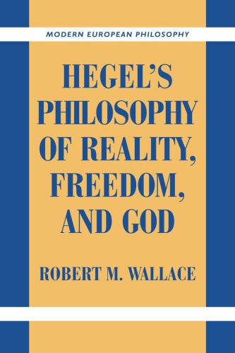 Hegels Philosophy Of Reality Freedom And God Robert Wallace