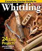 Complete Starter Guide To Whittling Lubkemann Chris