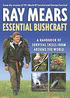 Essential Bushcraft Ray Mears