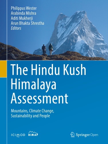 The Hindu Kush Himalaya Assessment Mountains Climate Change Sustainability And People Philippus Wester