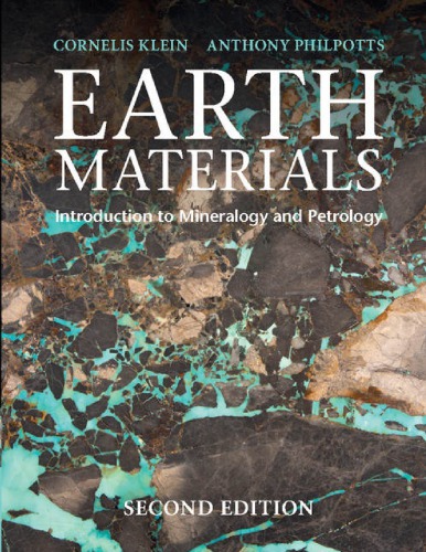Earth Materials Introduction To Mineralogy And Petrology 2nd Edition 2nd Cornelis Klein