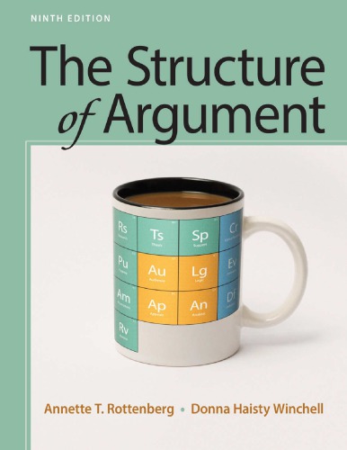 The Structure Of Argument 9th Annette T Rottenberg