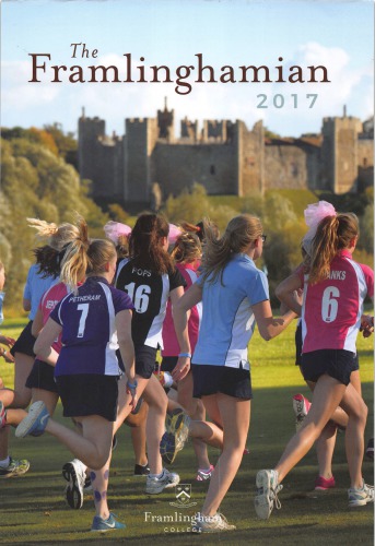 The Framlinghamian 2017 Framlingham College