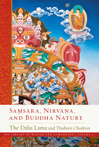 Samsara Nirvana And Buddha Nature The Library Of Wisdom And Compassion Book 3 Dalai Lama