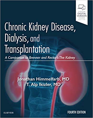 Chronic Kidney Disease Dialysis And Transplantation A Companion To Brenner And Rectors The Kidney 4th Edition Jonathan Himmelfarb