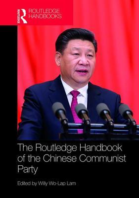 Routledge Handbook Of The Chinese Communist Party Hardcover Willy Wo Lam