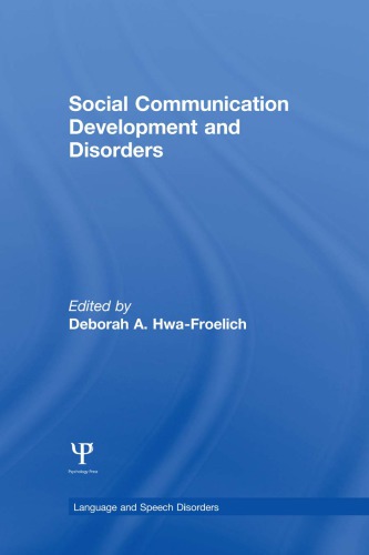 Social Communication Development And Disorders Deborah A Hwafroelich