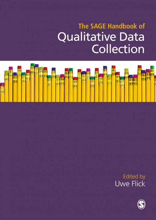 The Sage Handbook Of Qualitative Data Collection Uwe Flick