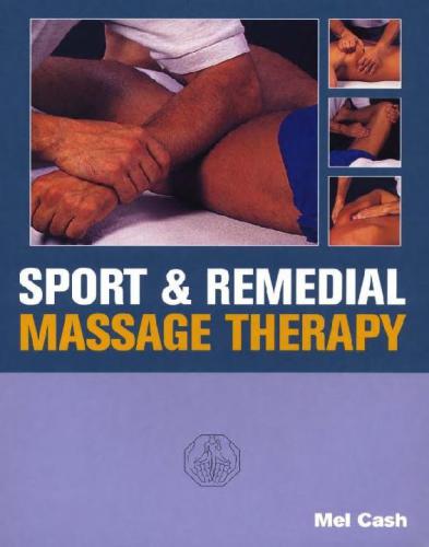 Sports And Remedial Massage Therapy Kindle Edition Mel Cash