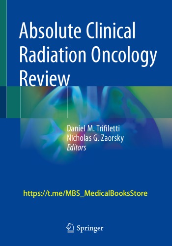 Absolute Clinical Radiation Oncology Review Daniel M Trifiletti