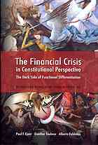 The Financial Crisis In Constitutional Perspective The Dark Side Of Functional Differentiation Gunther Teubner