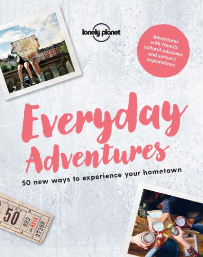 Everyday Adventures Lonely Planet