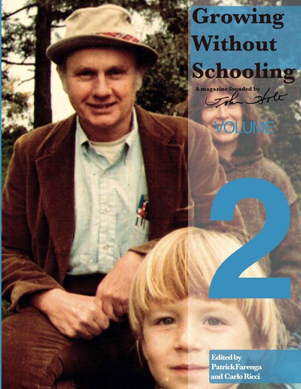 Growing Without Schooling Volume 2 Gws The Complete Collection Kindle Edition John Holt