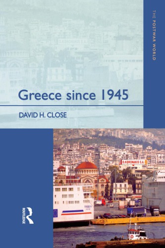 Greece Since 1945 Politics Economy And Society David H Close