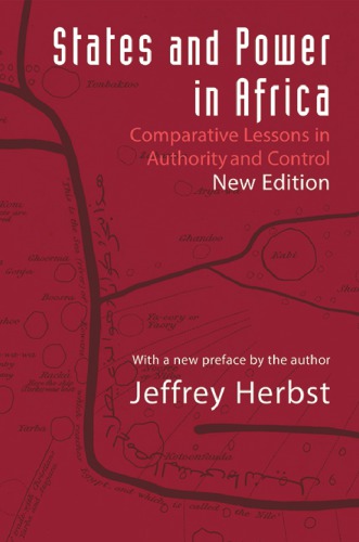 States And Power In Africa Comparative Lessons In Authority And Control 2nd Jeffrey Herbst