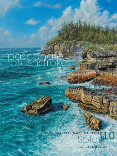 Splash 10 Passionate Brushstrokes Rachel Rubin Wolf