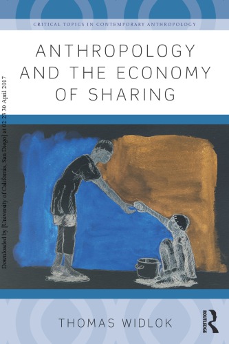 Anthropology And The Economy Of Sharing Thomas Widlok