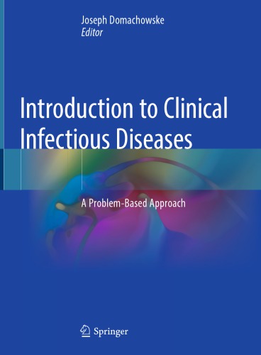 Introduction To Clinical Infectious Diseases A Problembased Approach 1st Edition Joseph Domachowske