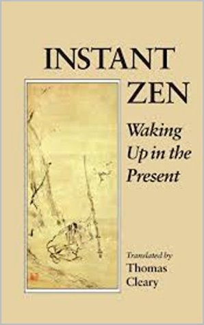 Instant Zen Waking Up In The Present 1994 Kindle Edition Cleary Thomas