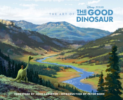 The Art Of The Good Dinosaur Peter Sohn John Lasseter