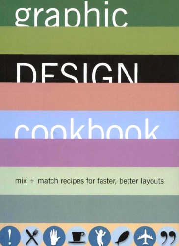 Graphic Design Cookbook Mix Match Recipes For Faster Better Layouts Leonard Koren