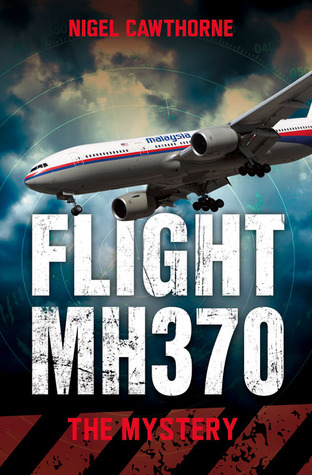 Flight Mh370 The Mystery Paperback Nigel Cawthorne
