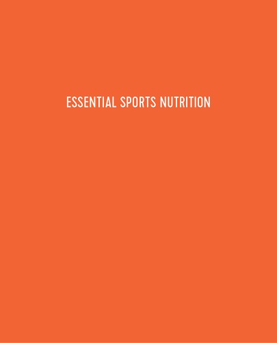 Essential Sports Nutrition A Guide To Optimal Performance For Every Active Person Marni Sumbal