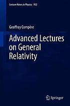 Advanced Lectures On General Relativity Compere Geoffrey