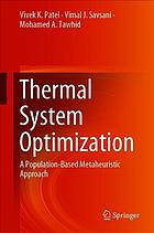 Thermal System Optimization A Populationbased Metaheuristic Approach Vivek K Patel
